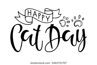 Tarjeta del día del gato feliz con letras de caligrafía. Vector Aislado sobre fondo blanco. Ilustración para prendas de vestir, impresión, Anuncio, insignia, póster, pegatina. Día Mundial del Gato. Día Internacional del Gato Festiva