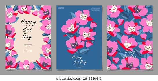 Happy cat day cover set. Cute cats and flowers design templates with flat color in floral patterns. Adorable pet vector illustration for posters, wall art, home decor and backgrounds.