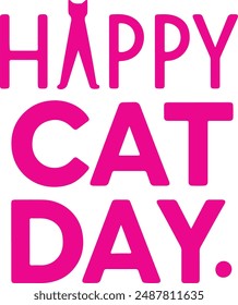 Happy Cat Day typography design silhouette vector illustration