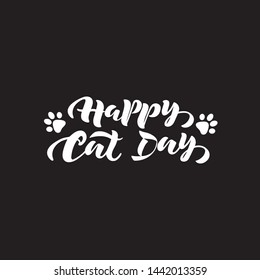 Happy cat day vector hand lettering International cat day with illustration of cat's paw fingerprint isolated on black background. Modern calligraphy. Typography design for greeting card, poster EPS10