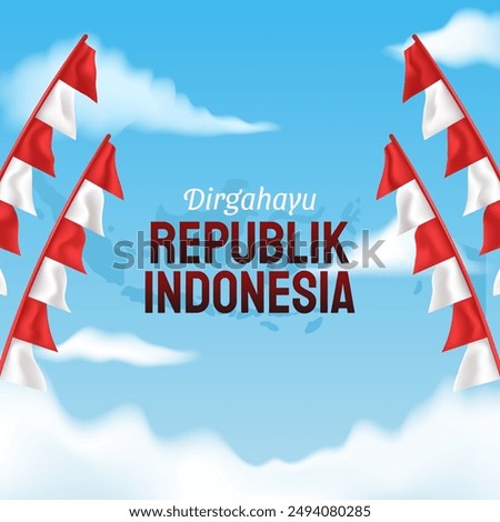 Happy celebrating independence day. Dirgahayu means long live. Text in separated layer, easy to remove and replace.