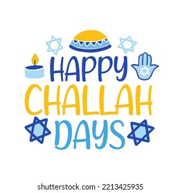 Happy Challah Days. Hanukkah banner template design. Jewish holiday Greeting Card with hand lettering sayings, Hamsa doodle symbols. Vector illustration isolated on white background