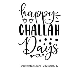 happy challah days typography t-shirt design