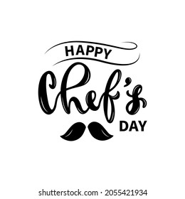 Happy Chef's Day handwritten text. October 20. Holiday concept. Hand lettering typography, brush calligraphy isolated on white background. Template for banner, card, poster. Vector illustration 