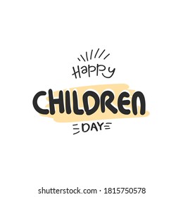 Happy Children's Day greeting card. Doodle letters on white background with child style. Vector illustration