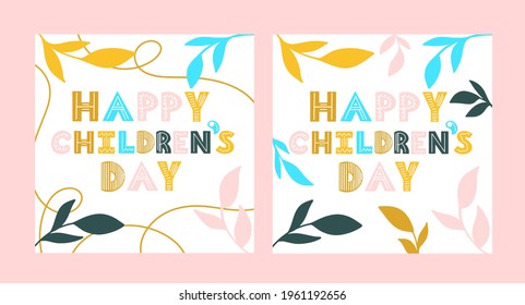 Happy Children's Day. Greeting card for Children's Day. Scandinavian color lettering for child protection, set, letters, floral pattern, vector illustration.