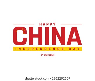 Happy China Independence day, China Independence day, China, China Flag, 1st October, 1 October, Independence Day, National Day, National Flag, Creative, Typographic Design, Minimal Vector Eps, Icon