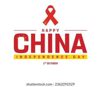 Happy China Independence day, China Independence day, China, China Flag, 1st October, 1 October, Independence Day, National Day, National Flag, Ribbon Flag, Icon,Typographic Design, Minimal Vector Eps