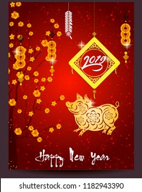 Happy  Chinese New Year  2019 year of the pig.  Lunar new year