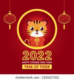 Happy Chinese new year 2022 poster. Happy Chinese new year greeting card 2022 with cute tiger. Tiger character design.