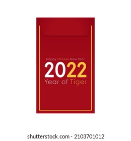 Happy Chinese new year 2022 poster. Happy Chinese new year greeting card. Chinese reward. Red paper pack. Envelope vector. Year of the Tiger. Red pack. zodiac.