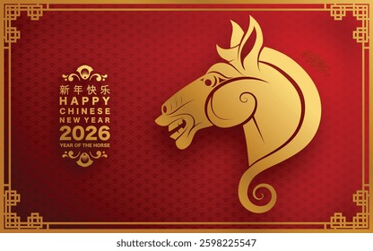 Happy chinese new year 2026 the horse zodiac sign with flower,lantern,asian elements red and gold color paper cut style on color background. ( Translation : happy new year 2026 year of the horse )
