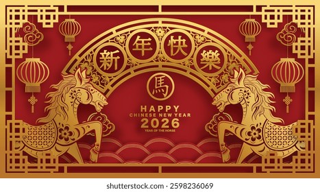 Happy chinese new year 2026 the horse zodiac sign with flower,lantern,asian elements red and gold color paper cut style on color background. ( Translation : happy new year 2026 year of the horse )
