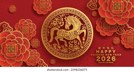 Happy chinese new year 2026 the horse zodiac sign with flower,lantern,asian elements red and gold color paper cut style on color background. ( Translation : happy new year 2026 year of the horse )
