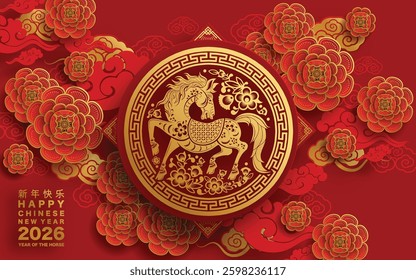 Happy chinese new year 2026 the horse zodiac sign with flower,lantern,asian elements red and gold color paper cut style on color background. ( Translation : happy new year 2026 year of the horse )

