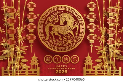 Happy chinese new year 2026 the horse zodiac sign with flower,lantern,asian elements red and gold color paper cut style on color background. ( Translation : happy new year 2026 year of the horse )
