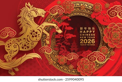 Happy chinese new year 2026 the horse zodiac sign with flower,lantern,asian elements red and gold color paper cut style on color background. ( Translation : happy new year 2026 year of the horse )
