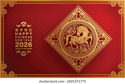 Happy chinese new year 2026 the horse zodiac sign with flower,lantern,asian elements red and gold color paper cut style on color background. ( Translation : happy new year 2026 year of the horse )
