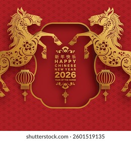 Happy chinese new year 2026 the horse zodiac sign with flower,lantern,asian elements red and gold color paper cut style on color background. ( Translation : happy new year 2026 year of the horse )
