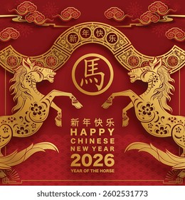 Happy chinese new year 2026 the horse zodiac sign with flower,lantern,asian elements red and gold color paper cut style on color background. ( Translation : happy new year 2026 year of the horse )
