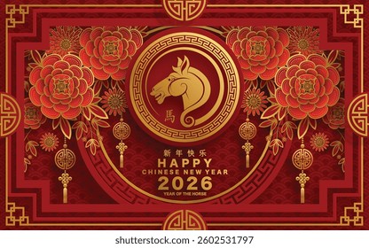 Happy chinese new year 2026 the horse zodiac sign with flower,lantern,asian elements red and gold color paper cut style on color background. ( Translation : happy new year 2026 year of the horse )
