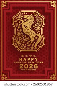 Happy chinese new year 2026 the horse zodiac sign with flower,lantern,asian elements red and gold color paper cut style on color background. ( Translation : happy new year 2026 year of the horse )
