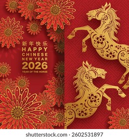 Happy chinese new year 2026 the horse zodiac sign with flower,lantern,asian elements red and gold color paper cut style on color background. ( Translation : happy new year 2026 year of the horse )
