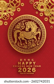 Happy chinese new year 2026 the horse zodiac sign with flower,lantern,asian elements red and gold color paper cut style on color background. ( Translation : happy new year 2026 year of the horse )
