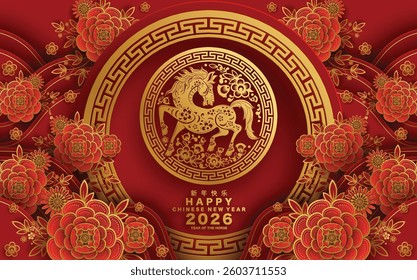 Happy chinese new year 2026 the horse zodiac sign with flower,lantern,asian elements red and gold color paper cut style on color background. ( Translation : happy new year 2026 year of the horse )
