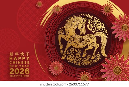 Happy chinese new year 2026 the horse zodiac sign with flower,lantern,asian elements red and gold color paper cut style on color background. ( Translation : happy new year 2026 year of the horse )
