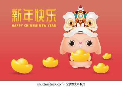Happy Chinese new year greeting card 2023 cute rabbit with lion dance and chinese gold ingots, year of the rabbit zodiac, gong xi fa cai cartoon character isolated vector Translate Happy New Year