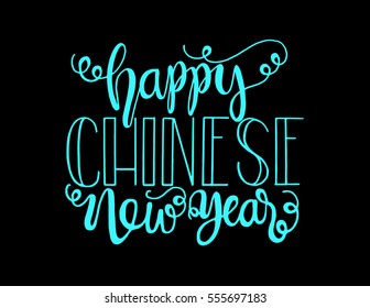 happy chinese new year. Hand Lettered Quote. Modern Calligraphy