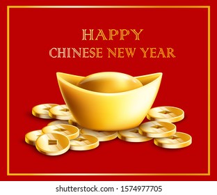 Happy Chinese New Year inscription with gold ingot and coins ancient symbol of wealth in China 3d realistic vector illustration on red background. Greeting card template.
