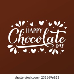 Happy Chocolate Day calligraphy hand lettering. Vector template for logo design, typography poster, greeting card, postcard, banner, flyer, etc. 