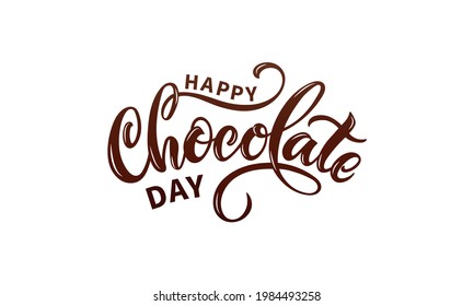 Happy chocolate day handwritten text isolated on white background for  World Chocolate Day. Modern brush ink calligraphy. Hand lettering for poster, postcard, label, sticker, logo. Vector illustration