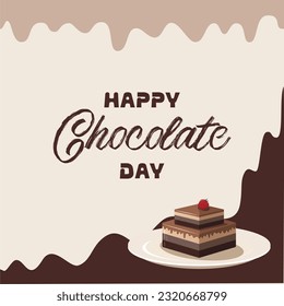 Happy Chocolate Day. Melted chocolate. World Chocolate Day Instagram post, postcard or banner.