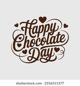 Happy Chocolate Day Typography Design - Sweet Romantic Calligraphy Art.