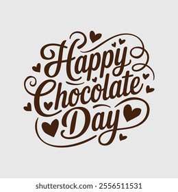 Happy Chocolate Day Typography Design - Sweet Romantic Calligraphy Art.