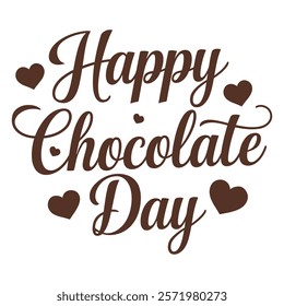 Happy Chocolate Day Typography Design -Vector Romantic Calligraphy Art.