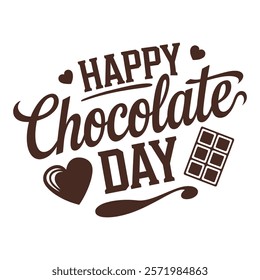 Happy Chocolate Day Typography Design -Vector Romantic Calligraphy Art.