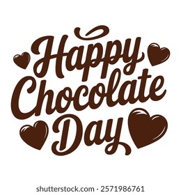 Happy Chocolate Day Typography Design -Vector Romantic Calligraphy Art.