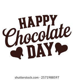 Happy Chocolate Day Typography Design -Vector Romantic Calligraphy Art.