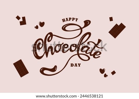 Happy chocolate day. World Chocolate Day. Hand lettering for poster, postcard, label, sticker, logo. Vector illustration. 