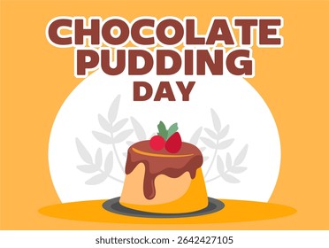 happy chocolate pudding day for chocolate pudding lovers