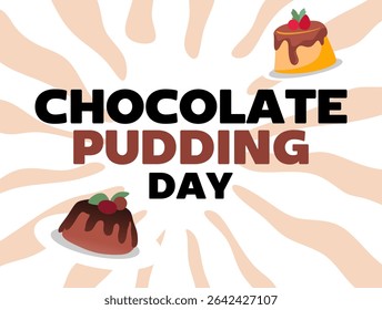 happy chocolate pudding day for chocolate pudding lovers