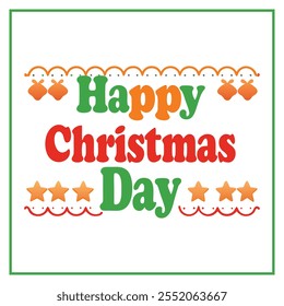 Happy Christmas Day Typography Design For Christmas