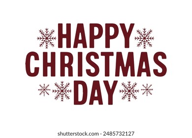 Happy Christmas Day Typography T-Shirt Design isolated on a white background.