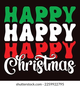 Happy Christmas, Merry Christmas shirts Print Template, Xmas Ugly Snow Santa Clouse New Year Holiday Candy Santa Hat vector illustration for Christmas hand lettered