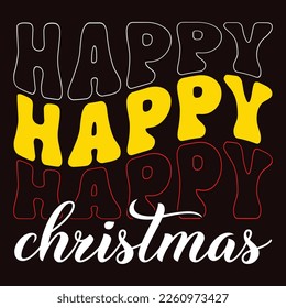 Happy Christmas, Merry Christmas shirts Print Template, Xmas Ugly Snow Santa Clouse New Year Holiday Candy Santa Hat vector illustration for Christmas hand lettered