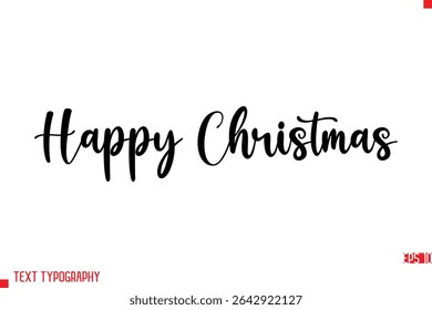 Happy Christmas   Modern Stylish Typography Text 